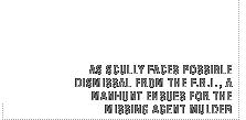 As Scully faces possible dismissal from the f.b.i., a manhunt ensues for the missing agent Mulder.